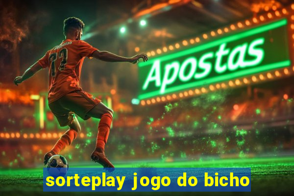 sorteplay jogo do bicho